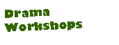 Drama Workshops for primary school children
